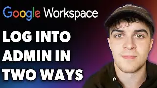 How to Log into Google Workspaces Admin in Two Ways (Full 2025 Guide)
