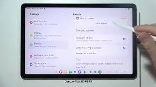 Samsung Galaxy Tab S10FE/FE+: How to Activate Fast Charging
