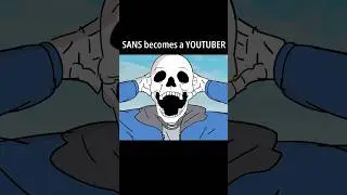 SANS becomes a YOUTUBER (Animation)