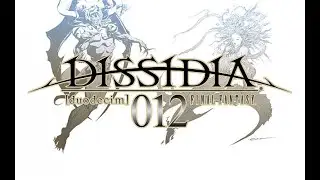 Запись стрима Dissidia 012 Duodecim Final Fantasy часть 28