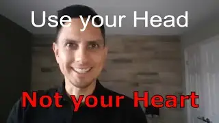 Use your Head Not your Heart when Home Buying