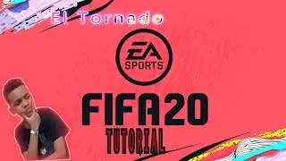TUTORIAL FIFA20- EL TORNADO