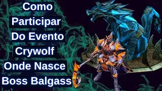 O SERVIDOR FOI DESATIVADO/Como Participar Do Evento Crywolf  Onde Nasce o Boss Balgass  MuXP Season2