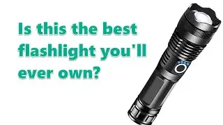 XHP50 10000 Lumen Rechargeable Tactical Flashlight review
