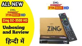 Zing Super FTA Box HD New DZ-3700 HDModel Unboxing and Review in Hindi|Zing DZ-3700 HD