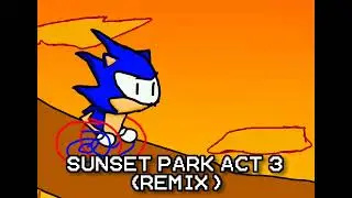 Sunset Park act 3 remix