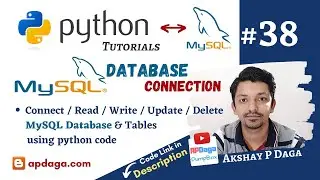Python #38: MySQL Database connection using Python code | Tutorial by APDaga