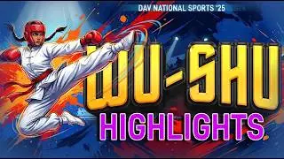 Wu-Shu Highlights | Grace Meets Power | DAV National Sports '25  | #wushu #wushuchampion #davtv