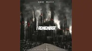 I Remember Dee. Maxx