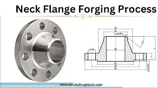 Neck Flange Forging Process | Hydraulic Press | Electric Screw Press | Neck Flange