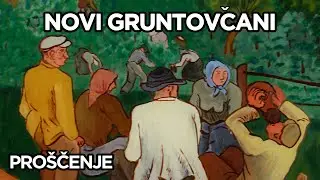 NOVI GRUNTOVČANI - PROŠČENJE - 10. PRIČA | VELIKO FINALE
