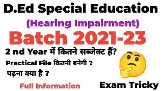 D.Ed SE (HI) | Batch 2021-23 | 2nd Year Syllabus | #dedsyllabus D.Ed Special Education syllabus