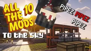 Pipez and Progress in All the Mods 10
