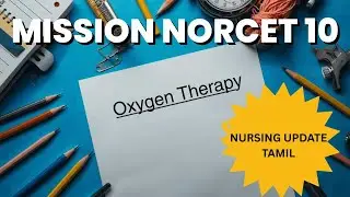 MISSION NORCET 10 - NORCET கேட்கப்பட்ட முக்கியமான QUESTIONS- Oxygen Therapy