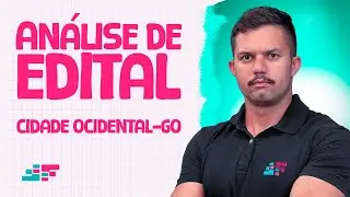 An&aacute;lise de edital - Cidade Ocidental/GO - Prof. Jos&eacute; Vitor