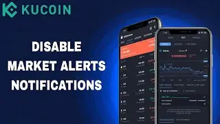 How To Disable And Turn Off Market Alerts Notifications On KuCoin App