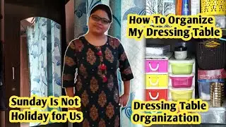 Dressing Table Organization ||Tips To Organize Make-up & Jewellery