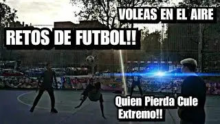 &iexcl;Reto De F&uacute;tbol! Volea En &Eacute;l Aire  Challenge Extremo(Quien Pierda Cule Extremo)&Eacute;pico