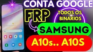 2025 Desbloqueio Conta Google A10s todos os BINÁRIOS, GRATÍS!!  #frp #a107 #samsung