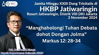 Jamita Minggu XIII Dung Trinitatis | Kadep Koinonia HKBP | HKBP Jatiwaringin