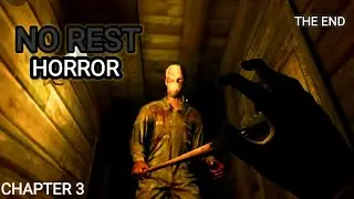 NO REST HORROR GAME FINALE CHAPTER 3 THE END |#trending #horrorgaming