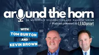Around the Horn in Wholesale Distribution - Episode #156