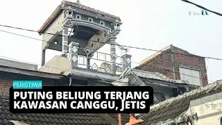 PUTING BELIUNG TERJANG JETIS - PULUHAN RUMAH RUSAK