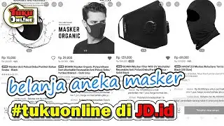 Tuku Online Aneka Masker di JD id | #tukuonline