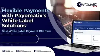Flexible Payments with Payomatix&rsquo;s White Label Solutions | Best White Label Payment Solution
