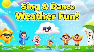 Weather Wonders: Fun Song for Little Meteorologists! 🌞🌧️