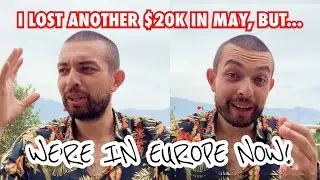 May 2022 Recap: What's Being a Travel Vlogger Like? | Where I went | How much money I lost & spent 📉