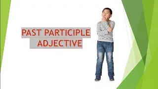 Past Participle Adjective #grammar#englishgrammar