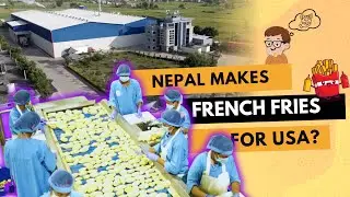 Nepal's Biggest French Fries Factory