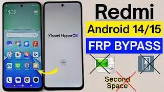 Redmi (Android 14/15) Frp Bypass Without Second Space | Xiaomi HyperOs Google Account Bypass 2025