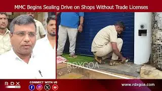 MMC Begins Sealing Drive on Shops Without Trade Licenses