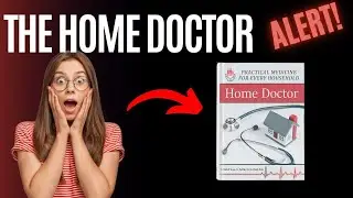 THE HOME DOCTOR - THE HOME DOCTOR BOOK - HOME DOCTOR BOOK REVIEW