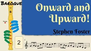 Onward and Upward! | Baroque Soprano Recorder Tutorial by Notes to Play