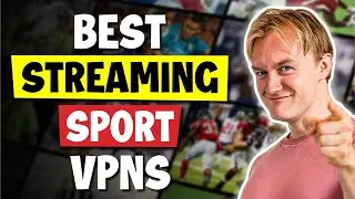 Best VPNs for Sports Streaming (2026)