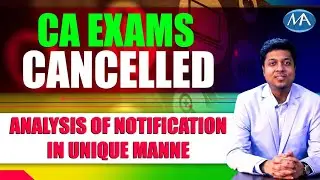 CA Exams Cancelled || Analysis of Notification || Watch till last