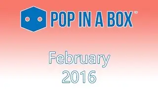 Pop in a Box February 2016