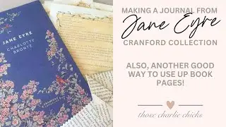 Turning a Cranford Collection Jane Eyre Book into a Journal | Part 1