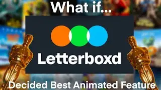 The Letterboxd Best Animated Feature Oscars (2001 - 2024)