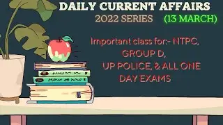 Daily current affairs|13 march current affairs|current  for up police|current affairs by Ankit sir