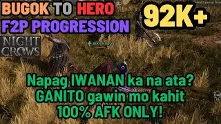 Night Crows ULTIMATE F2P Guide To Achieve 92K+ POWER, 100% AFK ONLY!  | NFT GAME | PLAY TO EARN