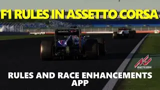 BEST F1 Experience in Assetto Corsa! - Rules and Race Enhancements App