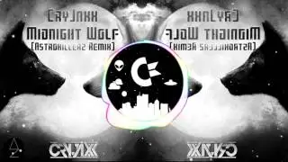 CryJaxx - Midnight Wolf (Astrokillerz Remix)