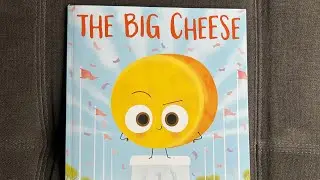 The Big Cheese by Jory John and Pete Oswald