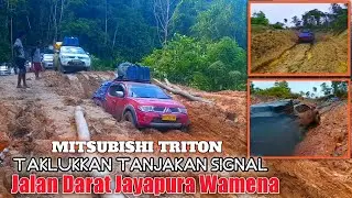 KERASNYA TANJAKAN SIGNAL MITSUBISHI TRITON OFF-ROAD DI MEDAN EKSTRIM || Jalan Darat Jayapura Wamena