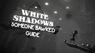 White Shadows - Someone  Bawked! Trophy/Achievement Guide