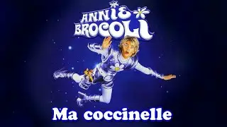 Annie Brocoli Ma coccinelle Karaoke